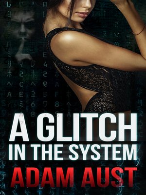 cover image of A Glitch in the System